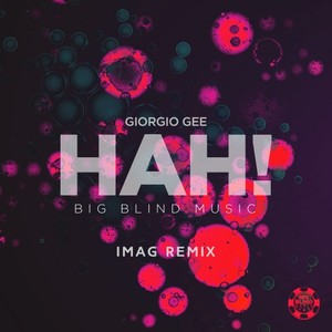 Giorgio Gee《Hah!(IMAG Extended Remix)》[MP3_LRC]