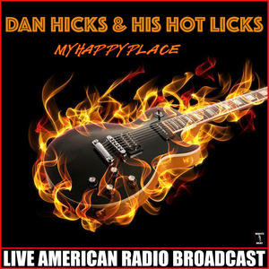 Dan Hicks & His Hot Licks《Dan Chat(Live)》[MP3_LRC]