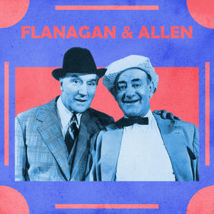 Flanagan & Allen《Rose O'day(The Filla-Ga-Dusha Song)》[MP3_LRC]