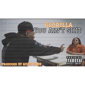 GloRilla《You Ain't Shit(Explicit)》[MP3_LRC]