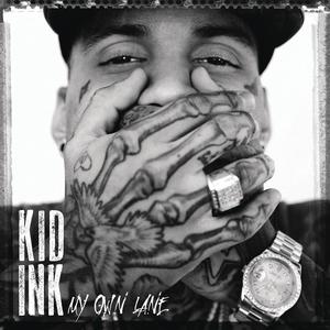 Kid Ink&August Alsina《We Just Came To Party》[MP3_LRC]