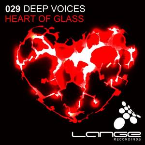 Deep Voices《Heart Of Glass(Ronski Speed Radio Edit)》[MP3_LRC]