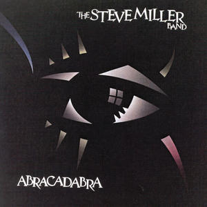 Steve Miller Band《Abracadabra》[MP3_LRC]