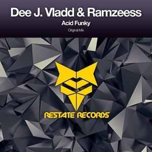 Dee J. Vladd&Ramzeess《Acid Funky(Original Mix)》[MP3_LRC]