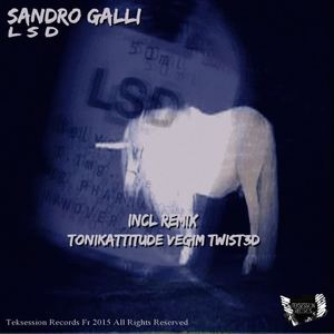 Sandro Galli《Lsd(Tonikattitude Lsd Vocal Remix)》[MP3_LRC]