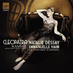 Natalie Dessay&Le Concert D'Astrée&Emmanuelle Haïm《Aria. "V'adoro, pupille" (Cleopatra)》[MP3_LRC]