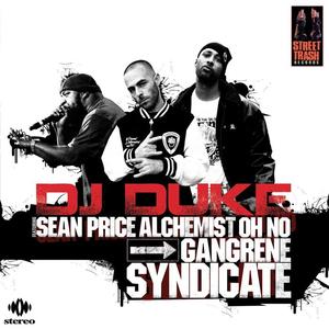 DJ Duke&The Alchemist&Sean Price&Oh No《Gangrene Syndicate(Main Mix|Explicit)》[MP3_LRC]