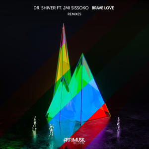 Dr. Shiver&Jmi Sissoko&Floats《Brave Love(Floats Remix)》[MP3_LRC]