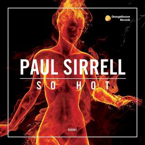 Paul Sirrell《So Hot》[MP3_LRC]