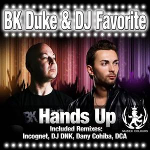 Bk Duke&DJ Favorite《Hands Up(DCA Remix)》[MP3_LRC]