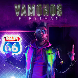 F1rstman《Vamonos》[MP3_LRC]