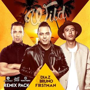 Diaz & Bruno&F1rstman《Wild(Badd Dimes Remix)》[MP3_LRC]