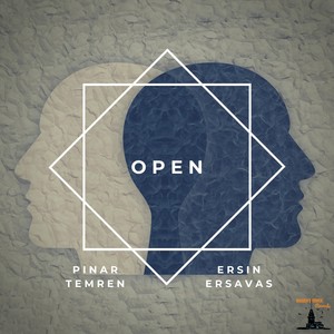 Ersin Ersavas&Pinar Temren《Open(Original Mix)》[MP3_LRC]