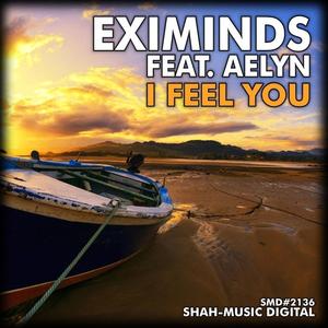 Eximinds&Aelyn《I Feel You(Poonyk, Oxide Remix)》[MP3_LRC]