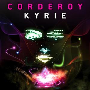 Corderoy《Kyrie(Original Mix)》[MP3_LRC]