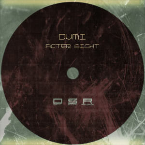 Dumi《After Eight(Original Mix)》[MP3_LRC]