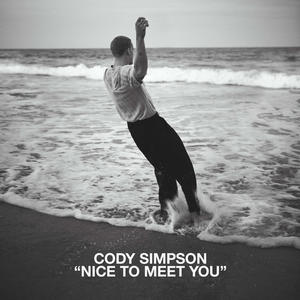 Cody Simpson&Adrian Cota&Nick Maybury《Nice to Meet You》