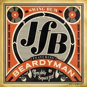 JFB&Beardyman《Swing Ya Beard》[MP3_LRC]