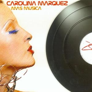 Carolina Marquez《Mas Musica(Remixed Radio Edit)》[MP3_LRC]