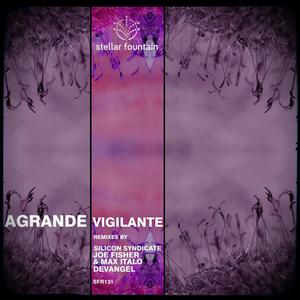 Agrande《Vigilante(Devangel Remix)》[MP3_LRC]