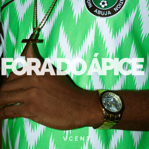 Vcent《Fora do Ápice》