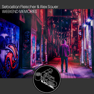 Sebastian Fleischer&Alex Sauer《Weekend Memories》[MP3_LRC]