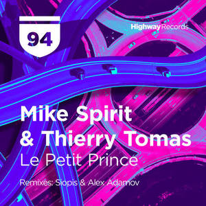 Mike Spirit&Thierry Tomas&Siopis《Le Petit Prince(Siopis Remix)》[MP3_LRC]