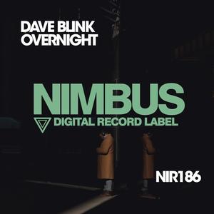 Dave Blink《Overnight(Original Mix)》[MP3_LRC]