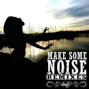 Lachi《Make Some Noise(Acoustic)》[MP3_LRC]