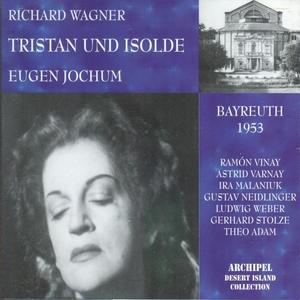 Eugen Jochum&Astrid Varnay&Ira Malaniuk&Gustav Neidlinger&Ludwig Weber&Hasso Eschert&Gerhard Stolze&Eugene Tobin&Theo Adam&Chor Und Orchester Der Bayreuther Festspiele《Tristan Und Isolde : Act 2 - Das sollst du, Herr, mir sagen》[MP3_LRC]