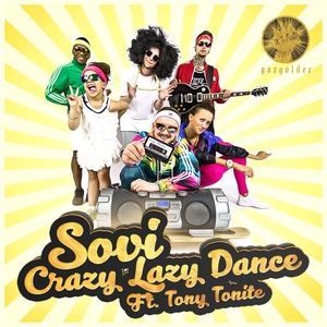 SOVI&Tony Tonite《Crazy Lazy Dance》[MP3_LRC]