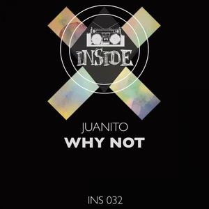 Juanito《Why Not(Dub Mix)》[MP3_LRC]