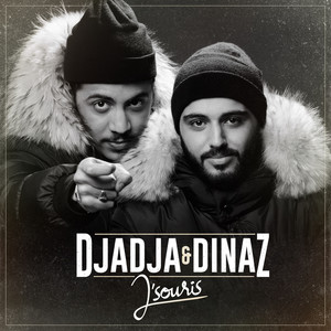 Djadja & Dinaz《J'souris(Explicit)》[MP3_LRC]