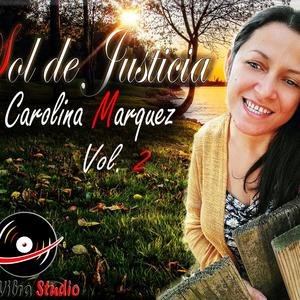 Carolina Marquez《Sol de Justicia》[MP3_LRC]