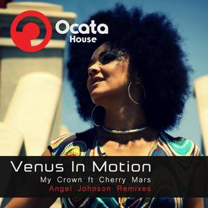 Venus In Motion&Cherry Mars《My Crown[Feat. Cherry Mars](Angel Johnson Club Mix)》[MP3_LRC]