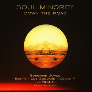 Soul Minority《Down the Road(Sunshine Jones Revision Mix)》[MP3_LRC]