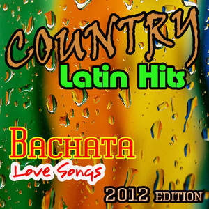 Bachata Love Songs《If you come back to me(Si regresaras)- Country Latin Bachata》