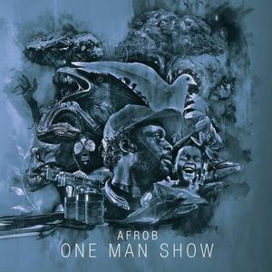 Afrob《One Man Show》[MP3_LRC]