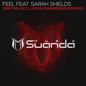 Feel&Sarah Shields《Drifting(UDM Remix)》[MP3_LRC]