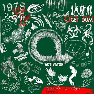 Activator《Get Dum(Extended Mix)》[MP3_LRC]