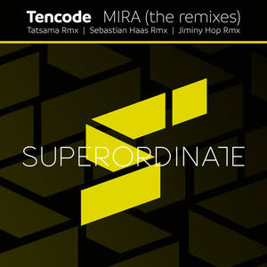 Tencode《Mira(Sebastian Haas Rmx)》[MP3_LRC]