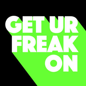 Kevin McKay&Nader Razdar&Moreno Pezzolato《Get Ur Freak On(Moreno Pezzolato Remix)》[MP3_LRC]