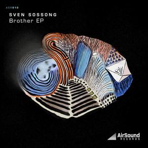 Sven Sossong《My Brother(Original Mix)》[MP3_LRC]