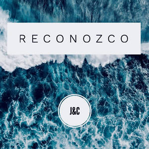 J&C《Reconozco》[MP3_LRC]