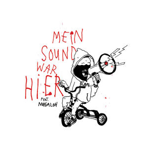 Junior Carl&Megaloh《Mein Sound war hier(Dub Remix)》[MP3_LRC]