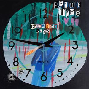 Cream Soda&Лауд《Prime Time(Explicit)》[MP3_LRC]