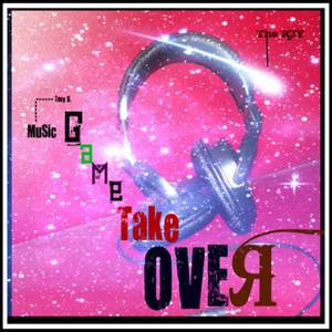 Tony Beyond《Music Game Take Over》