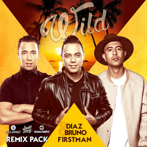 F1rstman&Diaz & Bruno《Wild (Gualtiero Remix)》[MP3_LRC]