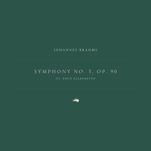 Johannes Brahms&Graubünden Classical Archive《Symphony No. 3 in F Major, Op. 90: 3. Poco allegretto》[MP3_LRC]