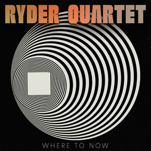 Ryder Quartet《Where To Now》